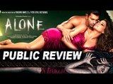 Alone' Public REVIEW | Bipasha Basu | Karan Singh Grover