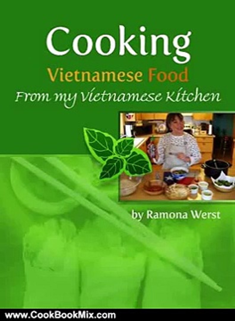Cooking Book Review Cooking Vietnamese Food From My Vietnamese