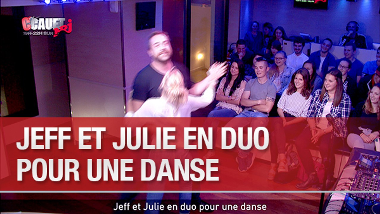 Jeff et Julie en duo pour une danse - C'Cauet sur NRJ