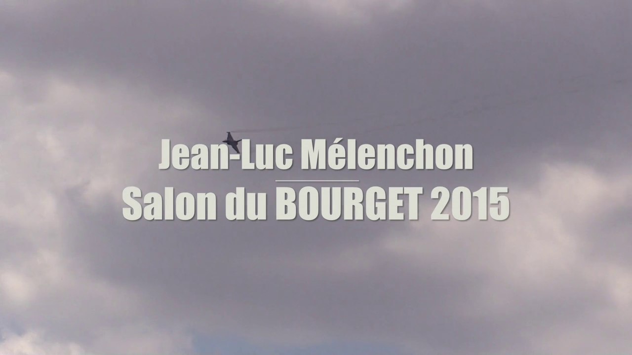 Jean-Luc Mélenchon au salon du Bourget 2015