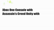 Xbox One Console with Assassin's Creed Unity with