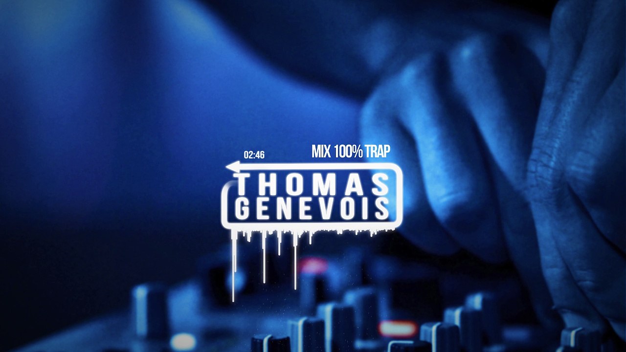 Thomas Genevois - Mix 100% Trap