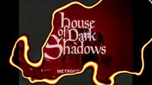 House, Night of  Dark Shadows Trailers