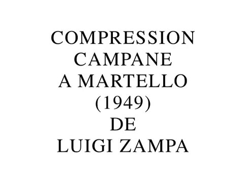 Compression Campane a Martello de Luigi Zampa (2015) par Gérard Courant