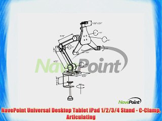 NavePoint Universal Desktop Tablet iPad 1/2/3/4 Stand - C-Clamp Articulating