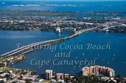 Video Tour of Cocoa Beach and Cape Canaveral, Central Florida's Space Coast