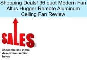 36 quot Modern Fan Altus Hugger Remote Aluminum Ceiling Fan Review