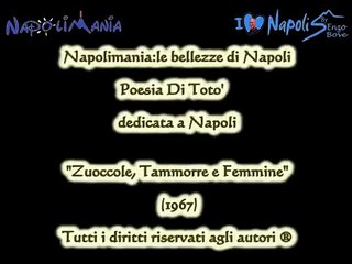 Napolimania :  "Zuoccole tammorre e femmene" (Antonio De Curtis) Toto' 1967
