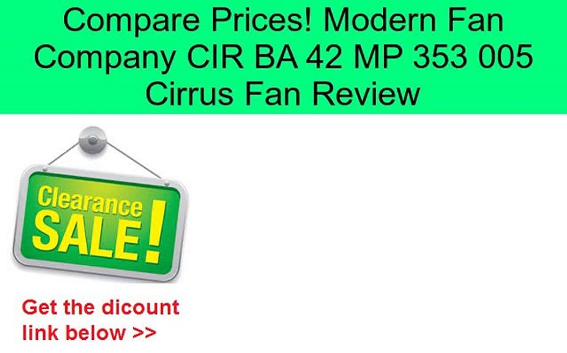 Modern Fan Company CIR BA 42 MP 353 005 Cirrus Fan Review