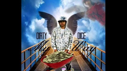 Dirty Dice My Way Feature Kid Afro & Trevon Bing Prod  By Dj Swift & AverageKid Pro Documentary
