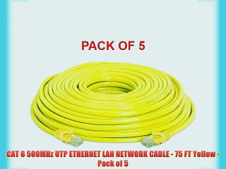 CAT 6 500MHz UTP ETHERNET LAN NETWORK CABLE - 75 FT Yellow - Pack of 5