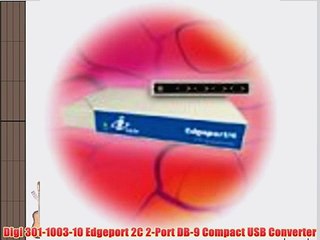Digi 301-1003-10 Edgeport 2C 2-Port DB-9 Compact USB Converter