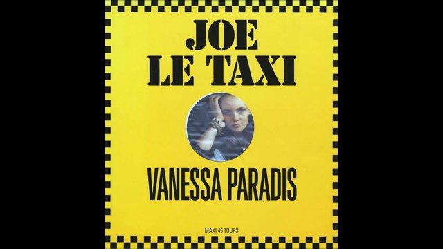 Vanessa Paradis Joe Le Taxi Older Grand & The KrisVanS! Remix)