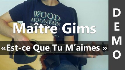 Maître Gims - Est-ce Que Tu M'aimes - DEMO Guitare