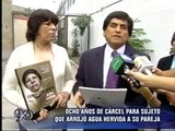 Hombre que quemó a su pareja con agua hirviendo pasará 8 años en cárcel NOTICIEROS PERUANOS 2011