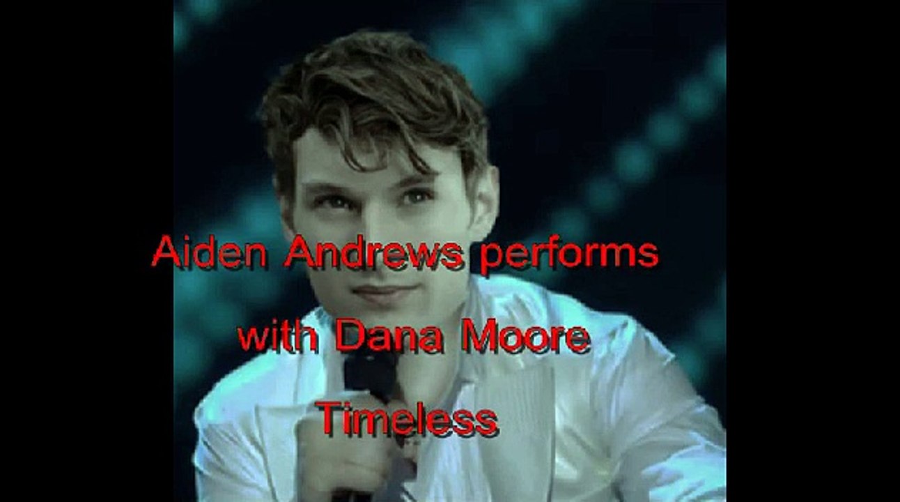 Aiden Andrews Perfoms  with Dana Moore - Timeless