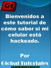 Como detectar gratis si mi celular está hackeado por Global tutoriales