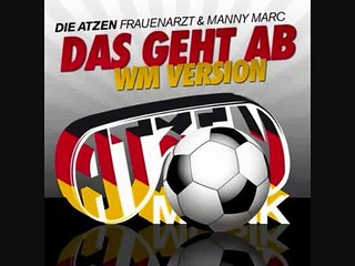 Die Atzen Frauenarzt Das Geht Ab WM Version OFFIZIELLE WM 2010 HITS  HQ NEW 2010 DEUTSCHLAND