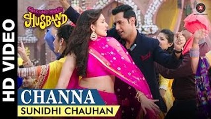 Channa VIDEO Song - Second Hand Husband - Dharamendra, Gippy Grewal, Tina Ahuja - Sunidhi Chauhan