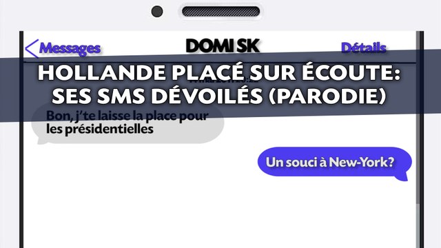 Hollande placé sur écoute: Ses SMS dévoilés (parodie)