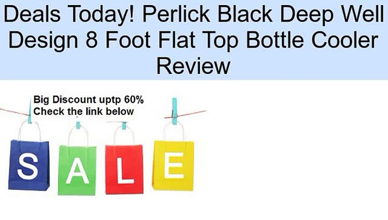 Perlick Black Deep Well Design 8 Foot Flat Top Bottle Cooler Review