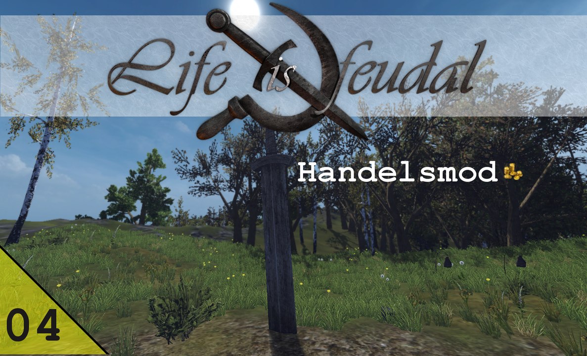 Life is Feudal Your Own - Handels Mod #004 - Das Monument ist fertig, der Handel beginnt