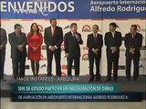Pdte. Humala inauguró obras de ampliación y remodelación del Aeropuerto Internacional de Arequipa