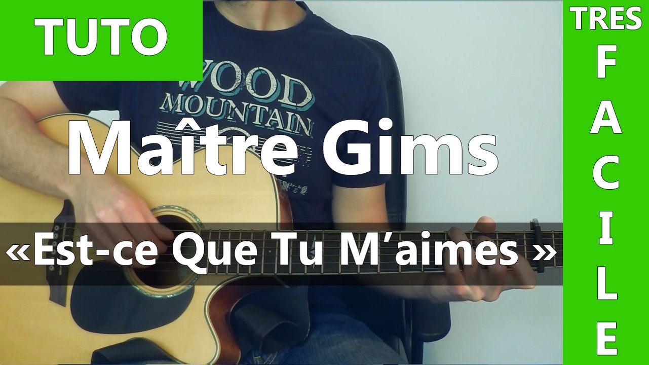 Maître Gims - Est-ce Que Tu M'aimes - TUTO Guitare - Vidéo Dailymotion