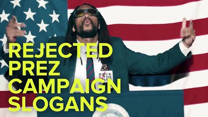 The Internet's Best 'Rejected Presidential Campaign Slogans'