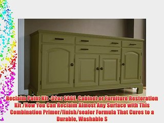 Reclaim Paint Kit -32oz SAGE. Cabinet or Furniture Restoration Kit /Now You Can Reclaim Almost