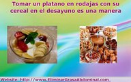 Dieta para eliminar grasa abdominal | Alimentos y comidas para adelgazar