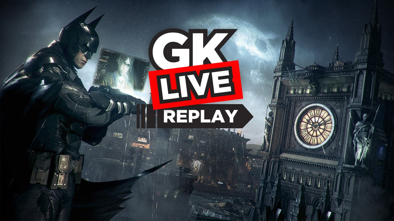 Batman : Arkham Knight - GK Live