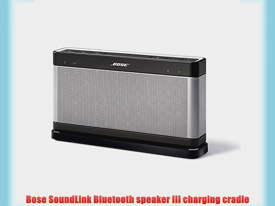 Bose SoundLink Bluetooth speaker III charging cradle