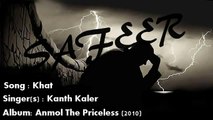 Khat - Kanth Kaler New Punjabi Sad Song (2010).MP4