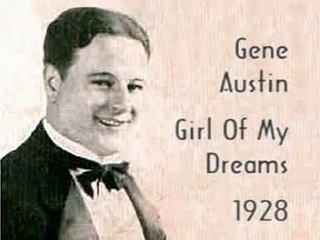 Gene Austin - Girl Of My Dreams (1928)