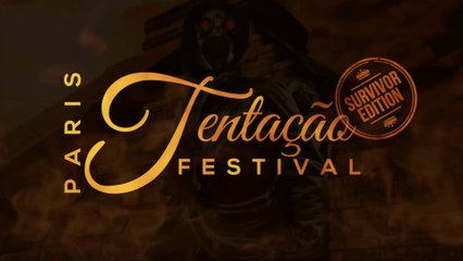 TEASER FESTIVAL PARIS TENTAÇAO 2K15 SURVIVOR EDITION