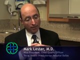 Chief Quality Officer Mark Lester, M.D., Discusses Patient Care at Texas Health Presbyterian Dallas
