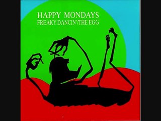 Happy Mondays - Freaky Dancin'