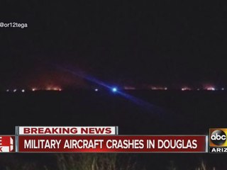 Military aircraft crashes near Douglas, Arizona