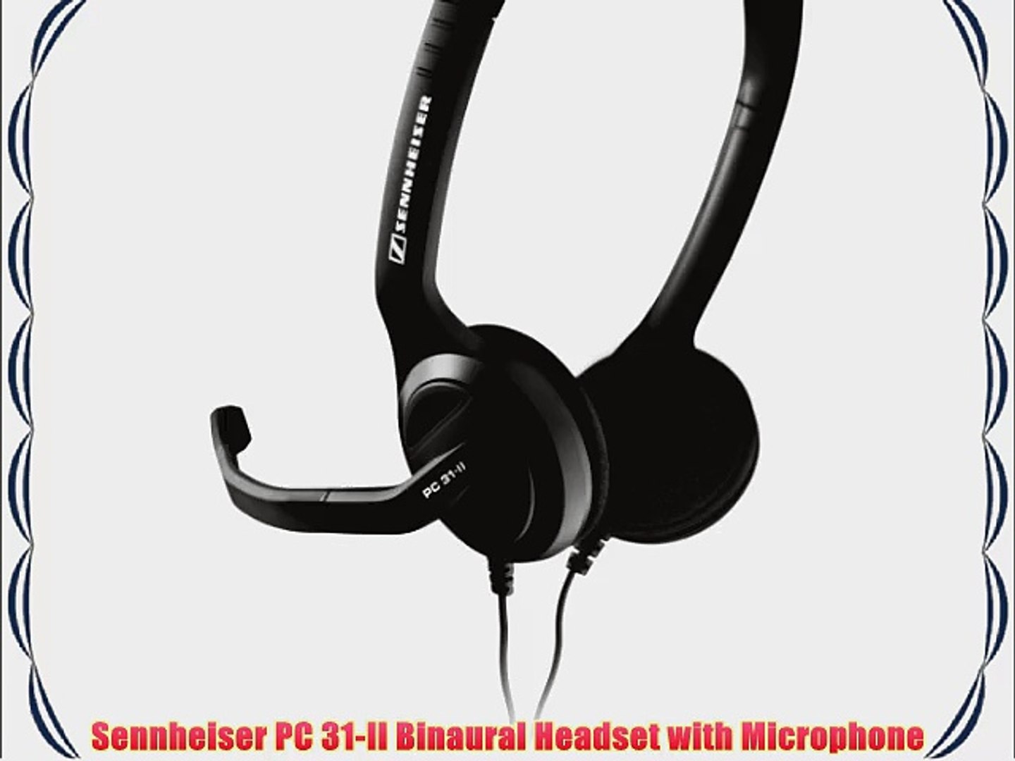 Sennheiser PC 31-II Binaural Headset with Microphone - video ...