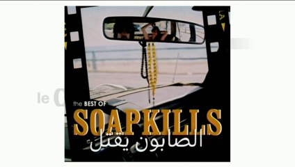 Pop & Co : "Soapkills : l'underground, c'est Beyrouth"