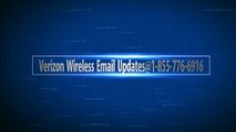 Verizon Wireless Email Updates@1-855-776-6916