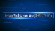 Verizon Wireless Email Virus@1-855-776-6916