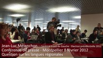 Jean-Luc Mélenchon- Conférence de presse Langues régionales - 8 02 12 -- Montpellier(34)