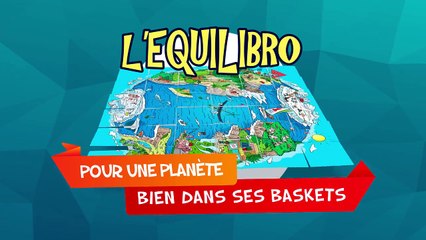 Jeu l'Equilibro - Pour une planète bien dans ses baskets!