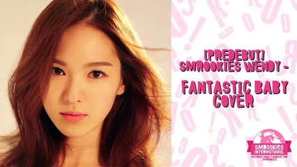 [Predebut] 레드벨벳 Red Velvet Wendy 웬디 - Fantastic Baby Cover