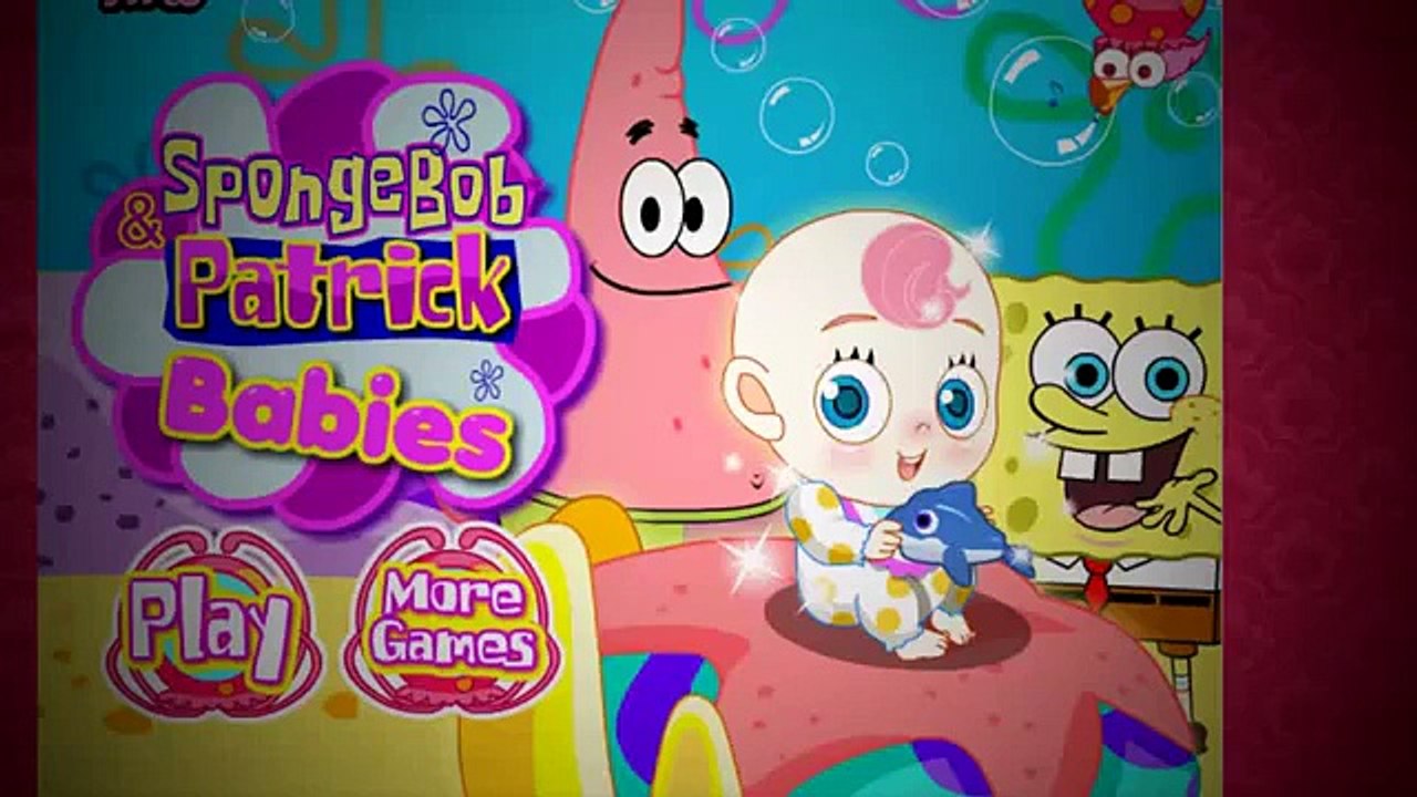 SpongeBob Patrick Babies ♥- Babies Games For Girls - SpongeBob ...