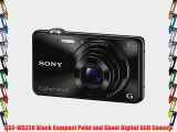 Sony DSC-WX220/B DSCWX220 WX220 WX220B DSC-WX220 Black Digital Camera Includes Camera 8GB SDHC/SDXC
