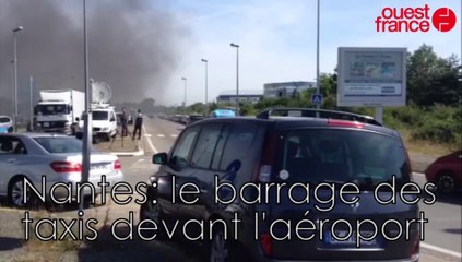 Nantes: le barrage des  taxis devant l'aéroport