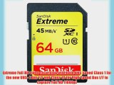 SanDisk Extreme 64GB SDXC UHS-1 Flash Memory Card Speed Up To 45MB/s- SDSDX-064G-X46 (Label